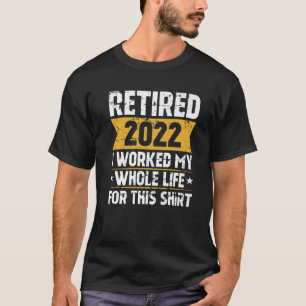 In 2022 werkte ik mijn hele leven voor dit t-shirt