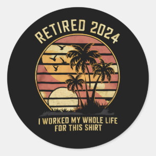 In 2024 werkte ik mijn hele leven pensioen ronde sticker