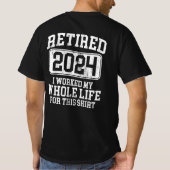 In 2024 werkte ik mijn hele leven voor dit t-shirt (Achterkant)