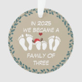 In 2025 zijn we een gezin van drie geworden ornament (voorkant)