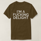In A Delight Funny Sarcastic NSFW Rude Inappropria T-shirt (Design voorkant)