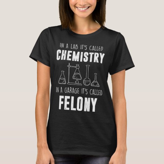In A Lab It s Called Chemistry  Chemist T-shirt (Voorkant)