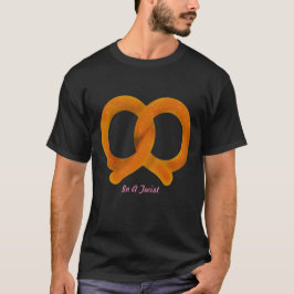 In A Twist Pretzel T-Shirt