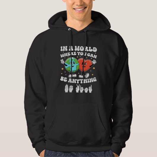 In a world Be Kind ASL Teacher Earth Unity Day Kin Hoodie (Voorkant)