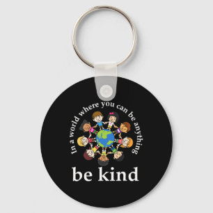 In a world be kind Kinder Earth World Kindness Day Sleutelhanger