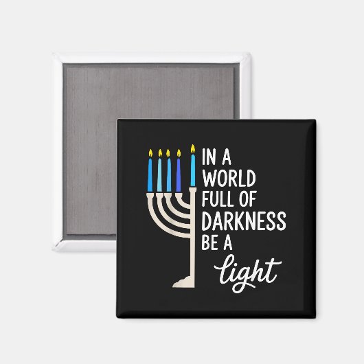 In A World Full Of Darkness Be A Light Hanukkah  Magneet (Voorkant / Achterkant)