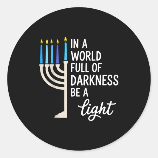 In A World Full Of Darkness Be A Light Hanukkah  Ronde Sticker (Voorkant)