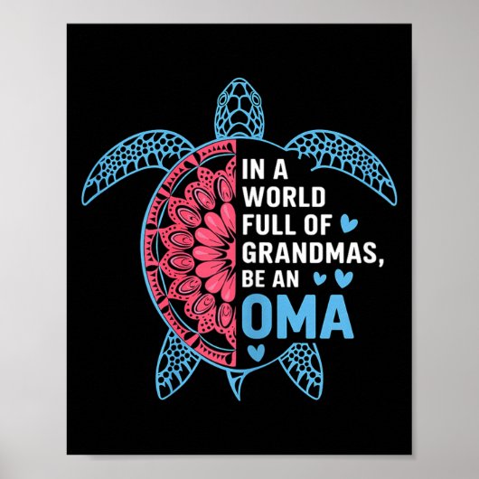 In A World Full Of Grandmas Be An Oma Turtle  Poster (Voorkant)