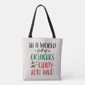 In a World of Grinches Be a Cindy-Lou Who Quote Tote Bag (Achterkant)