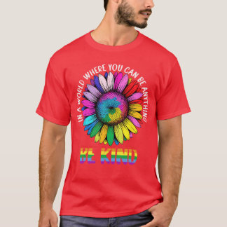 In A World Wees Vriendelijk Regenboog Zonnebloem L T-shirt
