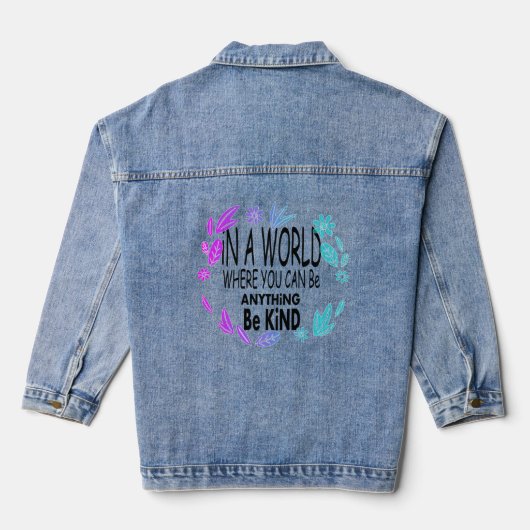 in A world where you can be anything be kind Denim Jacket (Achterkant)