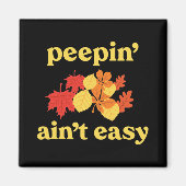 In' Ain't Easy Leaf Er New England Fall Leaves  Magneet (Voorkant)