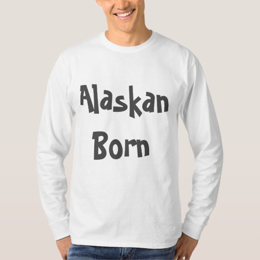 In Alaska geboren T-shirt (Voorkant)