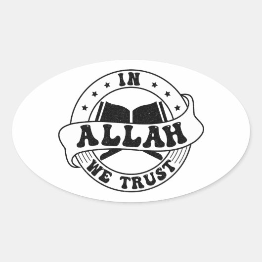 In Allah We Trust - Islamitisch geloof geïnspireer Ovale Sticker (Voorkant)