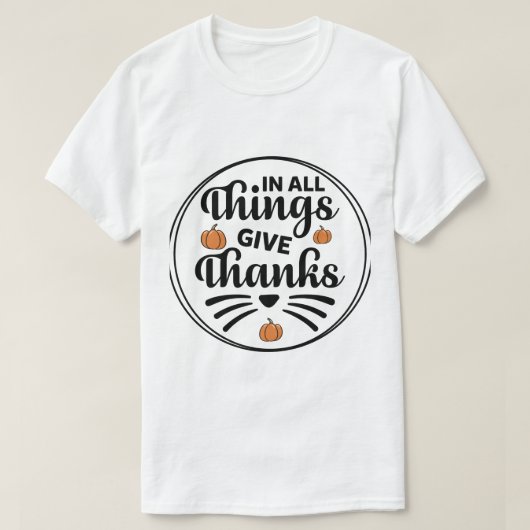 In Alle Dingen Geef Dank T-Shirt (Design voorkant)