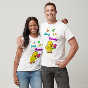 In alle dingen geven Bedankt chick tulp Thanksgivi T-shirt