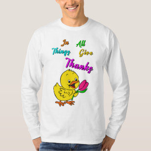 In alle dingen geven Bedankt chick tulp Thanksgivi T-shirt