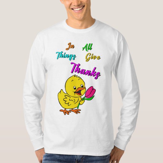 In alle dingen geven Bedankt chick tulp Thanksgivi T-shirt (Voorkant)
