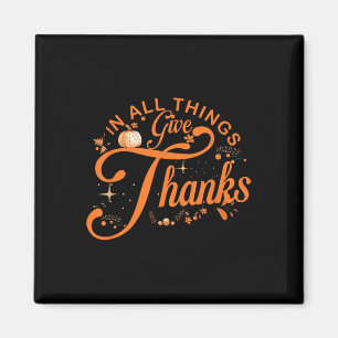 In alle dingen geven Bedankt familie Thanksgiving Magneet
