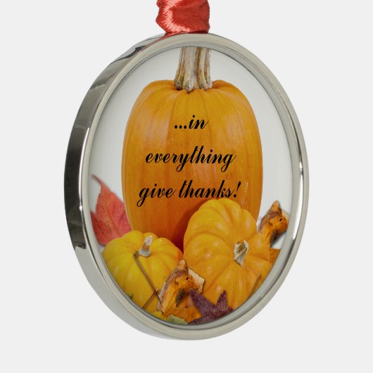 In alles geef je Bedankt! Metalen Ornament (Rechts)