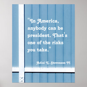 "In Amerika kan iedereen president zijn.... Poster