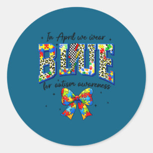 In april draag blauw voor autisme bewustzijn meisj ronde sticker