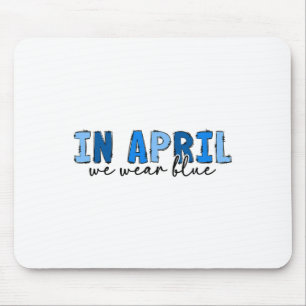 In april Draag we Blauwe Autisme Bewustheid Maand Muismat