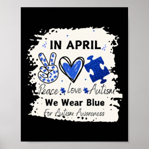 In april Draag we Blue for Autism Awareness Peace Poster