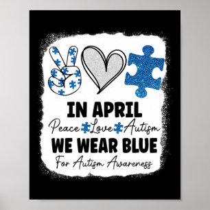 In april Draag we Blue for Autism Awareness Peace Poster