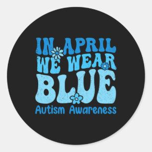 In april Draag we Blue for Autism Awareness Women Ronde Sticker