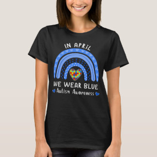 In april Draag we Blue for Autism Awareness Women  T-shirt