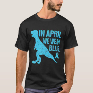In april Draag we Dinosaur Blue Autism Awareness K T-shirt