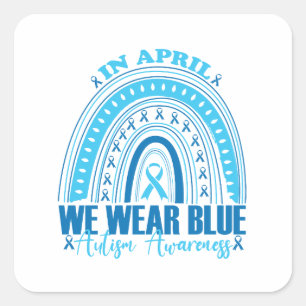 In april dragen we blauw Regenboog Autisme Accepta Vierkante Sticker