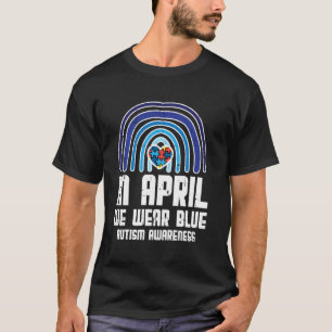 In April dragen we Blauwe Regenboog Hart Autisme B T-shirt