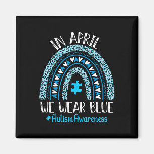 In april hebben we Blue Rainbow Autism Awareness T Magneet