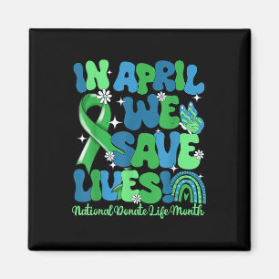 In april redden we levens Orgaandonatie Doneer Lev Magneet