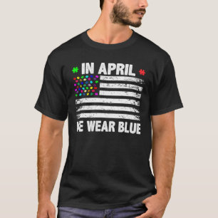 In April We Wear Blue American Flag Awarene T-shirt