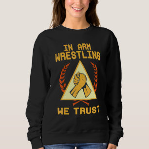 In Arm Wrestling vertrouwen we op Cadeau Trui