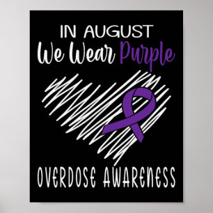In augustus Draag we de maand van Paarse overdoser Poster