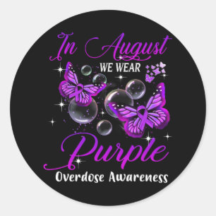 In augustus Draag we Paarse Butterfly overdosis Aw Ronde Sticker