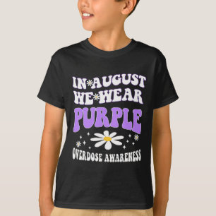 In augustus Draag we Paarse overdosis bewustzijn R T-shirt