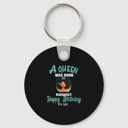In augustus werd een koningin geboren sleutelhanger (Voorkant)