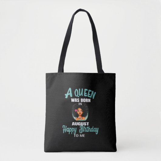 In augustus werd een koningin geboren tote bag (Voorkant)