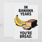 In bananenjaren ben je brood grappige verjaardag kaart (Voorkant / Achterkant)