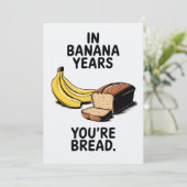 In bananenjaren ben je brood grappige verjaardag kaart (Staand voorkant)