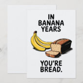 In bananenjaren ben je brood grappige verjaardag kaart (Voorkant / Achterkant)