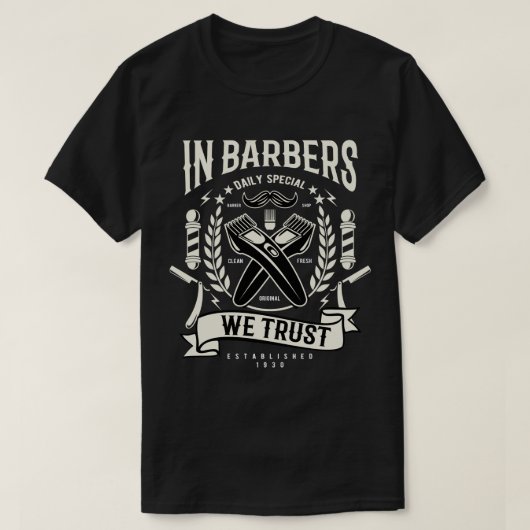 In Barbers vertrouwen we Mannen T-Shirt (Design voorkant)