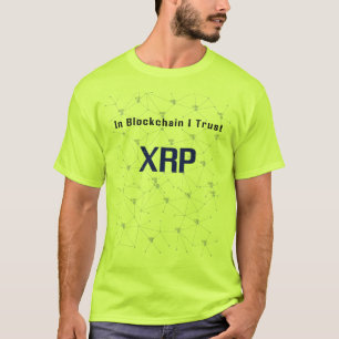 In Blockchain I Trust XRP ripple T-shirt