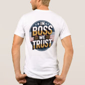 In Boss We Trust Illustration Design National Boss Tri-Blend Shirt (Achterkant)