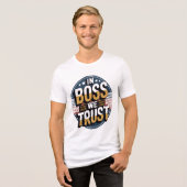 In Boss We Trust Illustration Design National Boss Tri-Blend Shirt (Voorkant volledig)